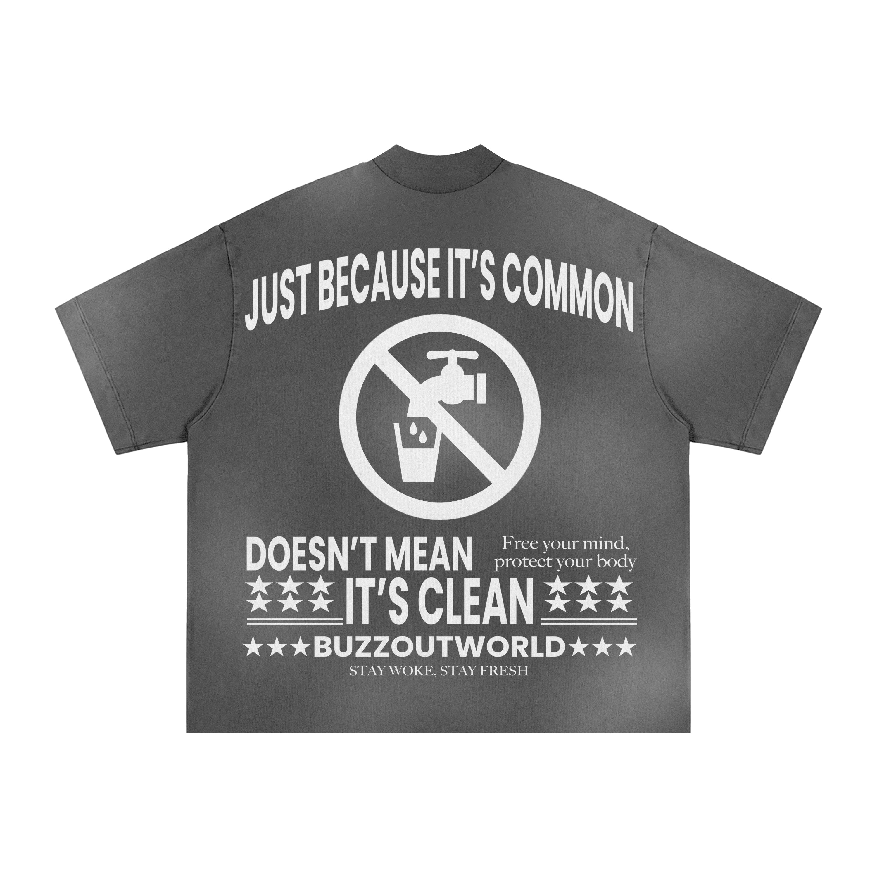 DONT DRINK TAP WATER T-SHIRT (ACID WASH GRAY)